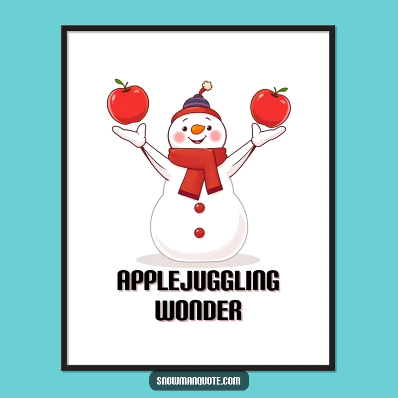 Funny Juggling Snowman Digital Art - Apple Acrobat Print for Instant Flair Gift