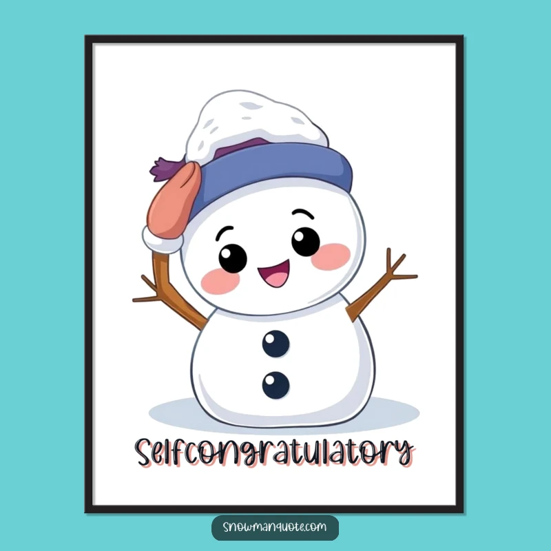 Funny Snowman Patting Digital Art Print: Instant Self-Love Cheer for Your Walls Funny Gift
