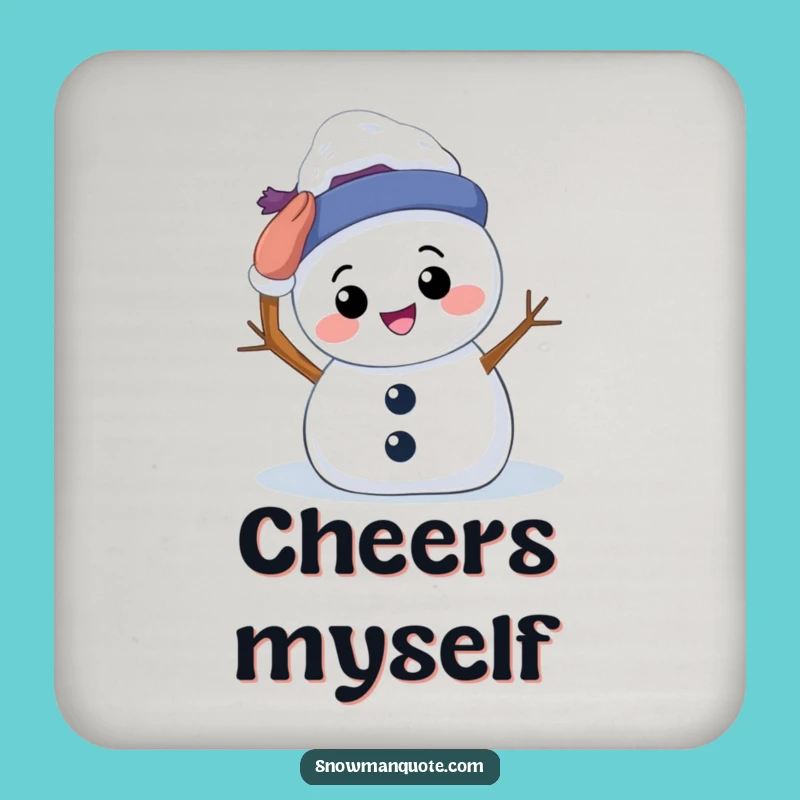 Funny Snowman Patting Drink Coaster: Protect Surfaces with Self-Love Style Funny Gift