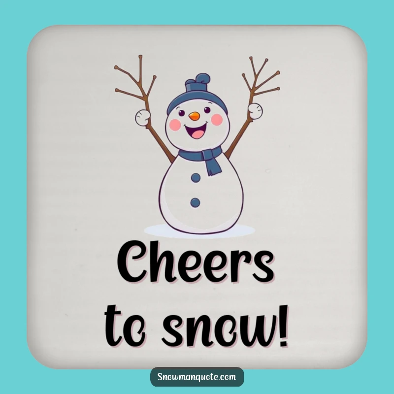 Funny Cheering Snowman Coaster: Twig Arm Drink Protection