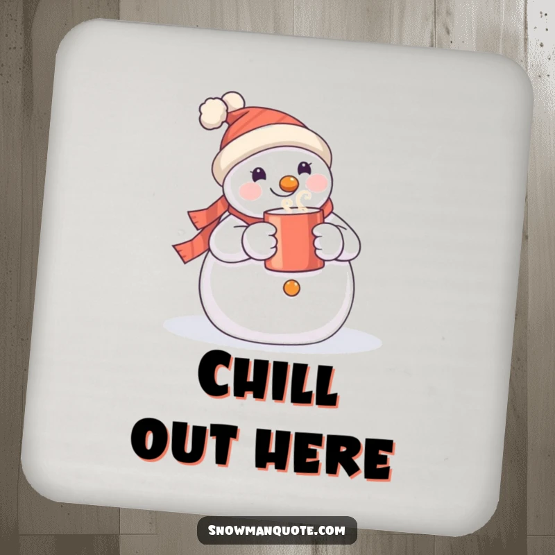 Funny snowman drink coaster featuring a happy snowman holding a warm mug, ideal for protecting tables with humor.