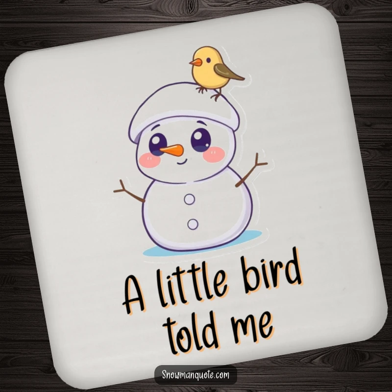 Funny Snowman Coasters: A surprised snowman with round eyes observes a tiny bird perched on its hat, bringing gentle humor to surface protection.