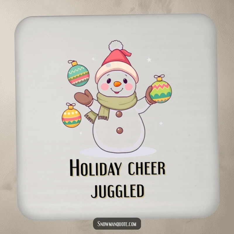 Funny snowman coasters featuring a hopeful snowman juggler, protecting surfaces with holiday cheer and artistic charm.