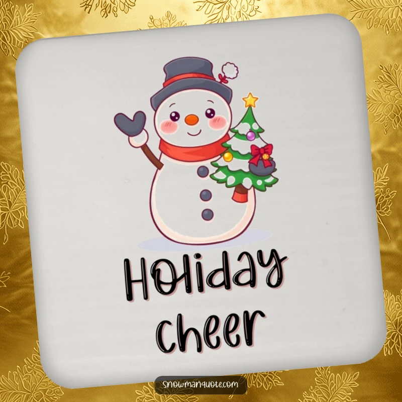 Funny Proud Snowman Tree Coaster showing a beaming snowman proudly presenting a small, decorated Christmas tree.