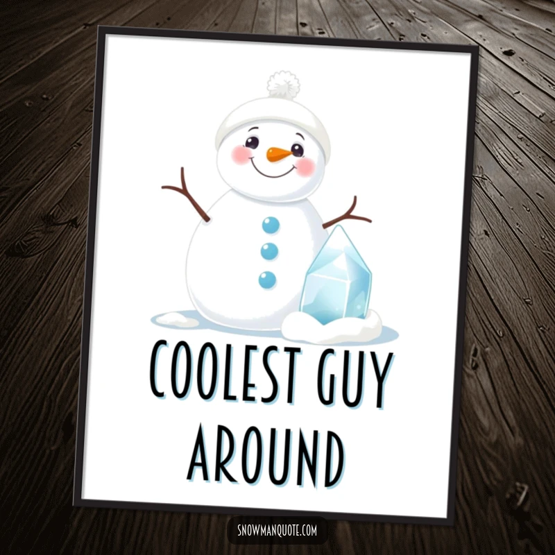 Funny snowman poster showcasing a wide-grinning snowman next to a small ice sculpture, perfect for adding humor to walls.