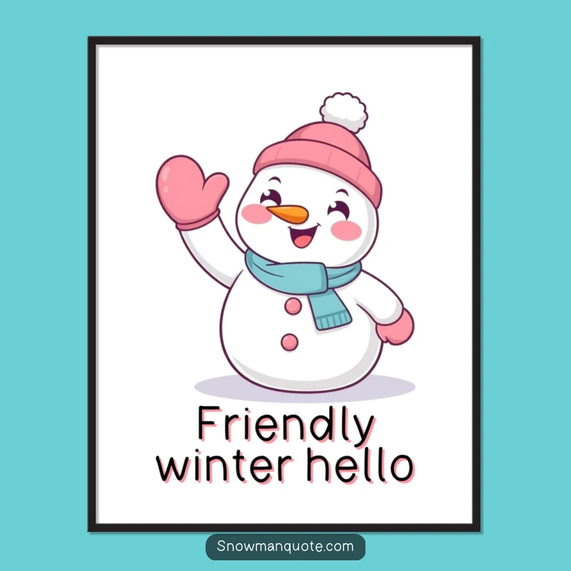 Funny Waving Snowman Poster - Enthusiastic Winter Wall Art