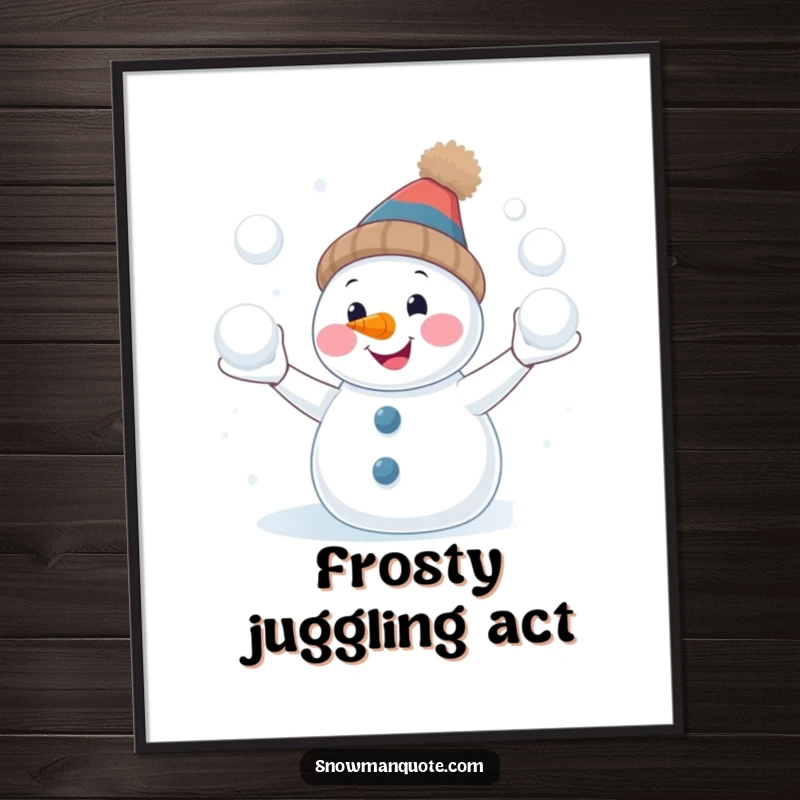 Funny snowman juggling poster, smiling with a carrot nose, creating a whimsical and hilarious winter scene, perfect gift.