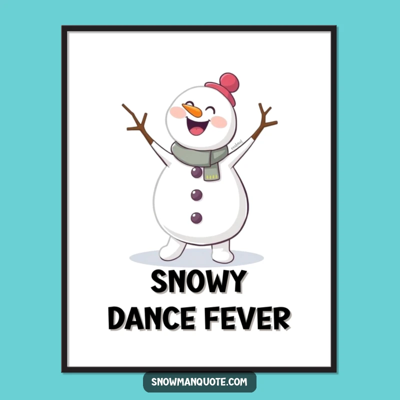 Funny Jigging Snowman Poster - Hilarious Winter Dance Art for Your Space