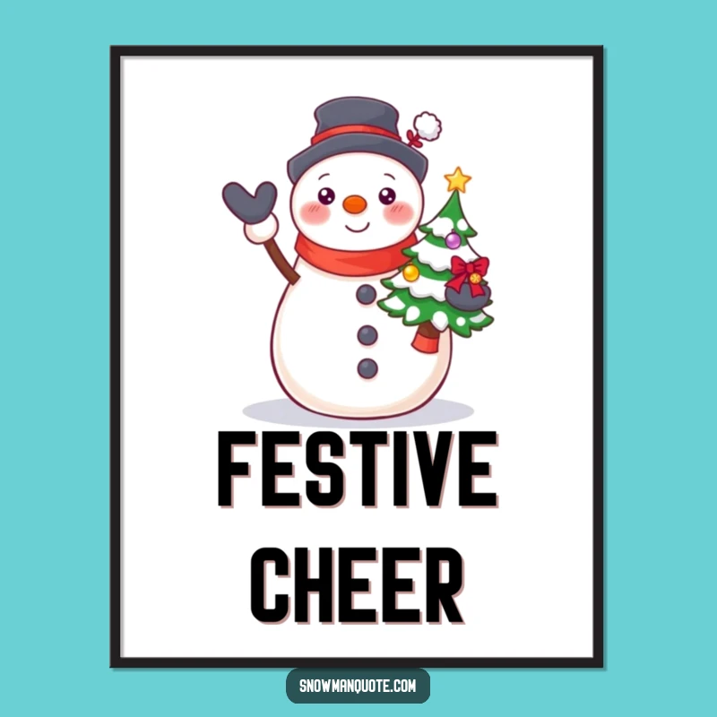Funny Proud Snowman Tree Poster: Festive Holiday Art Decor