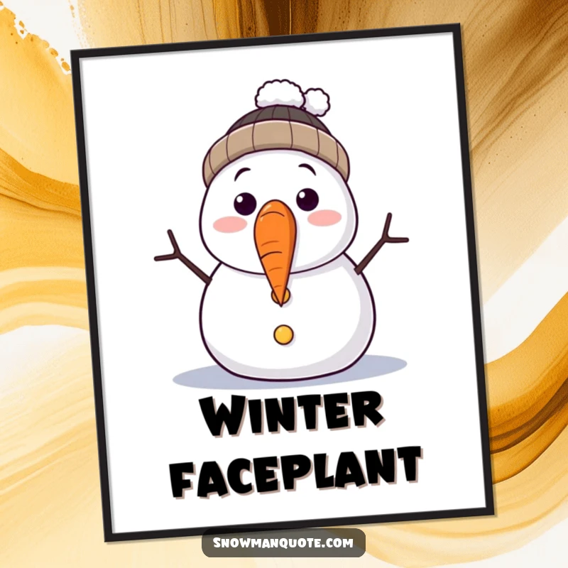 Funny poster print depicting a shocked snowman losing its carrot nose. The artwork captures a hilarious, relatable winter moment with playful charm.