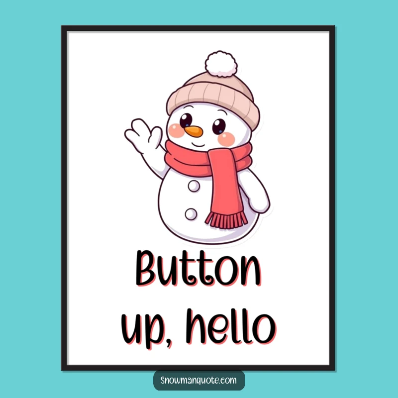 Funny Snowman Friendly Wave Poster: Charming Winter Wall Art Gift