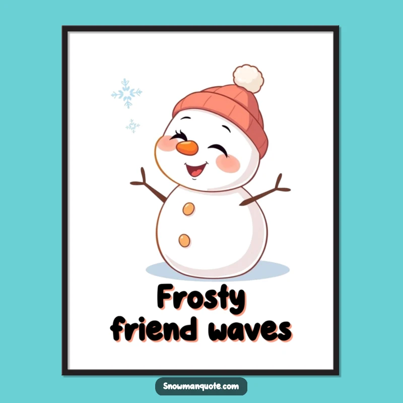 Funny Snowman Wink Poster: Cheerful Winter Art, Playful Pal Winking, Perfect Funny Gift Decor