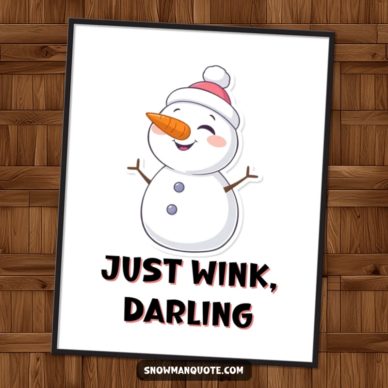 Funny poster art of a snowman with a prominent carrot nose, winking playfully, adding a touch of winter whimsy to any room.