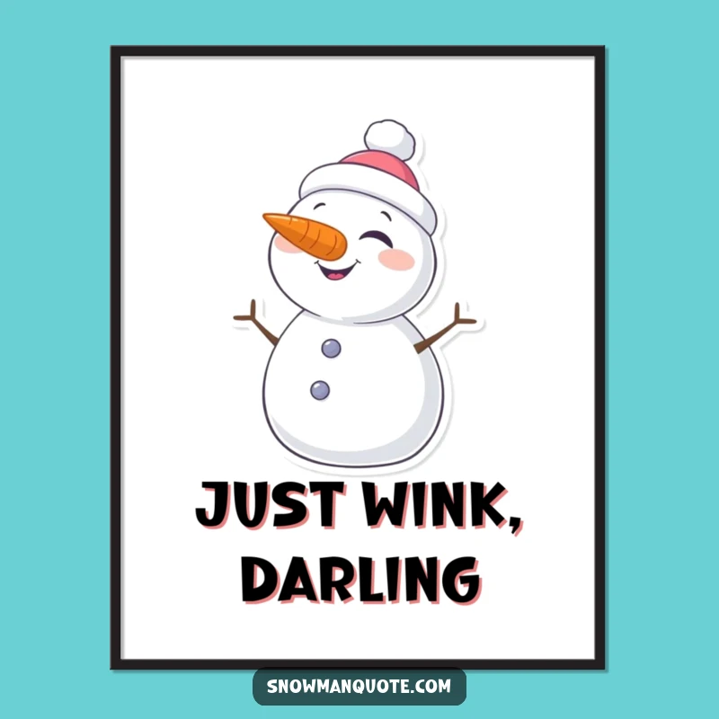 Funny Winking Snowman Poster: Playful Carrot Nose Art for Festive Walls
