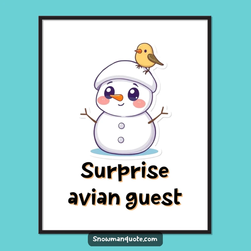 Funny Snowman Bird Poster: Surprised Winter Scene, Tiny Visitor Art, Perfect Funny Gift Decor