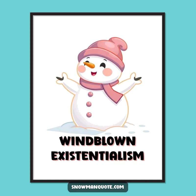 Funny Snowman Wind Poster: Hilarious Winter Bluster Art for Your Walls Gift