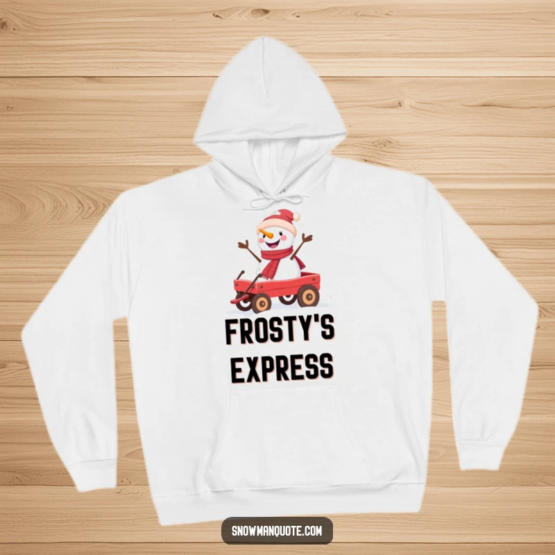 Funny snowman hoodie depicting a happy snowman on a red wagon, offering warmth and laughter.