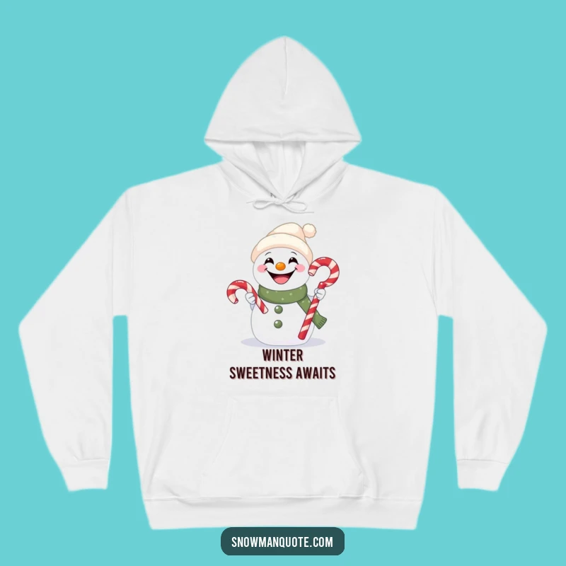 Funny Snowman Candy Cane Hoodie - Cozy Comfort with a Sweet Winter Message