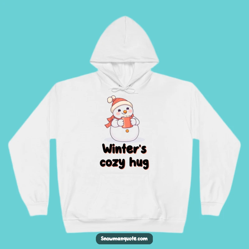 Funny Snowman Cozy Hoodie, Warm Winter Apparel, Perfect Hilarious Gift