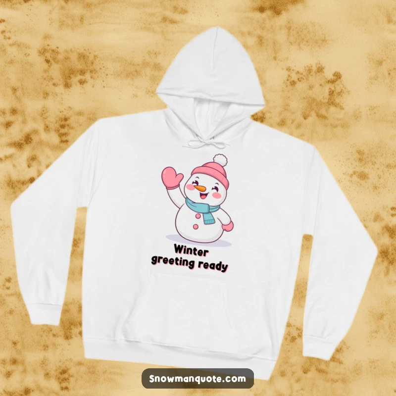 Funny hooded sweatshirt featuring an excited snowman waving hello with its mitten, perfect for cozy greetings.