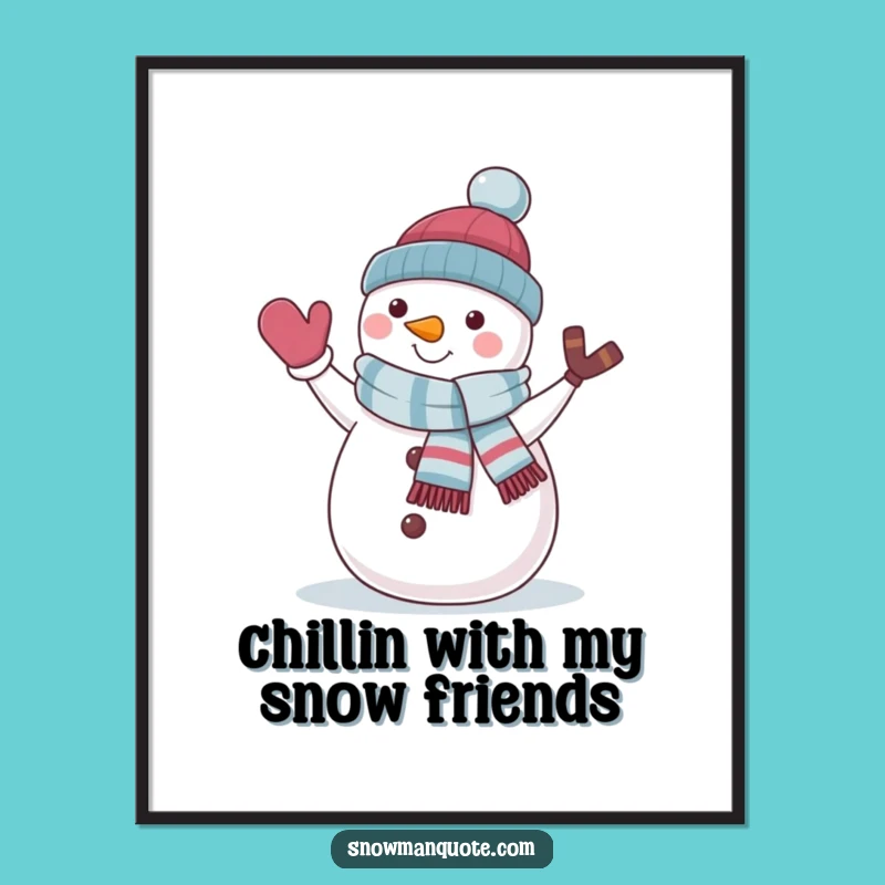 Funny Free Printable Wall Art: Jaunty Snowman Waving Chill Downloadable Decor
