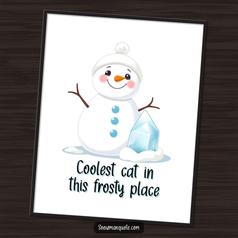 Funny Free Printable Wall Art: A beaming snowman poses beside a meticulously crafted tiny ice sculpture, ready to hang.