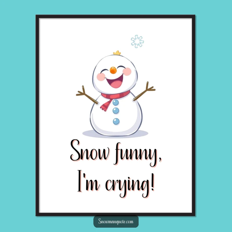 Funny Free Printable Wall Art: Giggling Snowman Snowflake Tickle Decor
