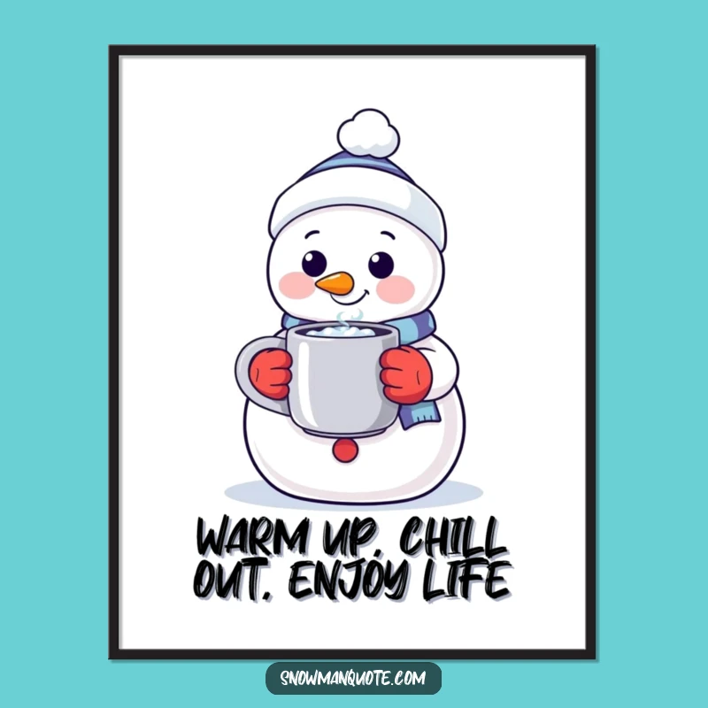 Funny Free Printable Wall Art: Cozy Snowman with Warm Mug, Inviting DIY Decor!