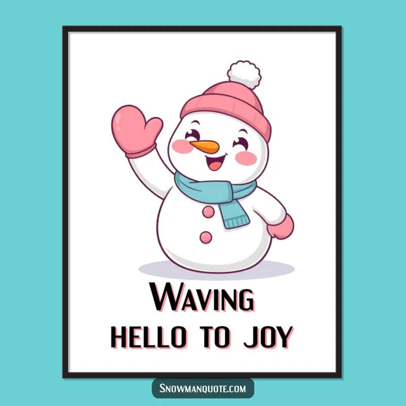Free Printable Wall Art: Waving Snowman, Funny Downloadable Decor for Cheerful Spaces