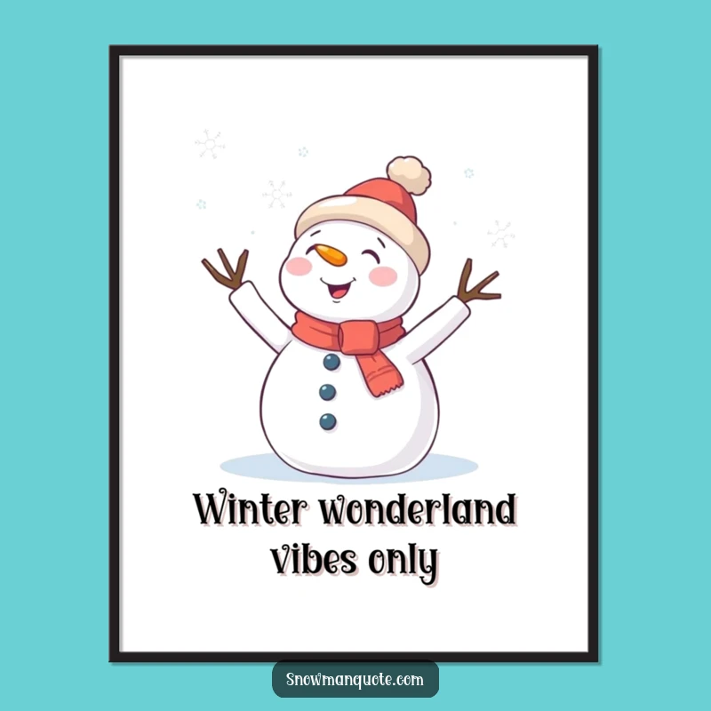 Free Printable Wall Art: Excited Snowman & Snowflakes - Humorous Downloadable Decor Gift
