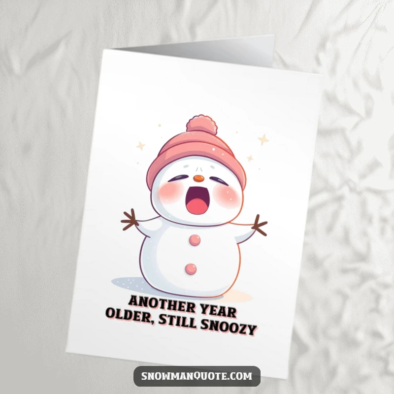 Funny Free Printable Birthday Card: Sleepy snowman yawning wide, covered in twinkling stardust, perfect for a low-energy celebration.