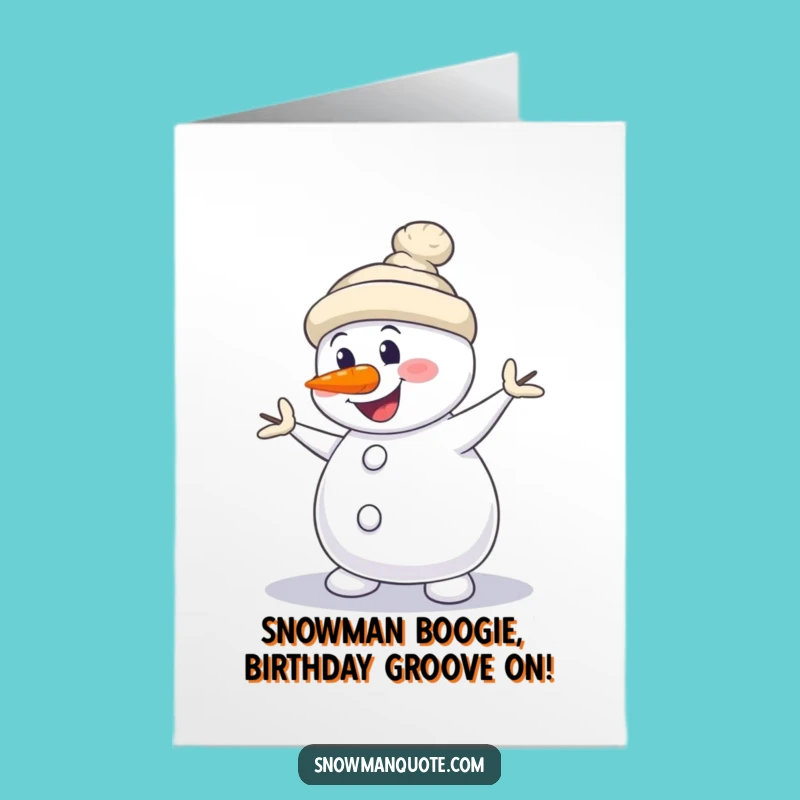 Free Printable Birthday Card: Dancing Snowman for a Hilarious DIY Gift