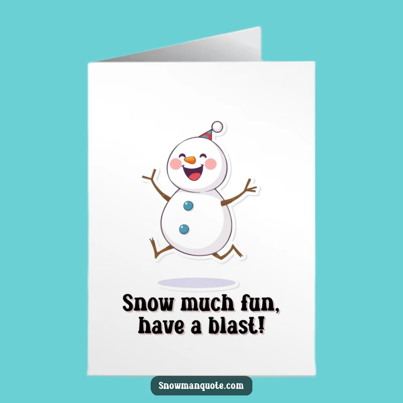 Free Printable Cheerful Snowman Birthday Card Funny Kick Downloadable Gift