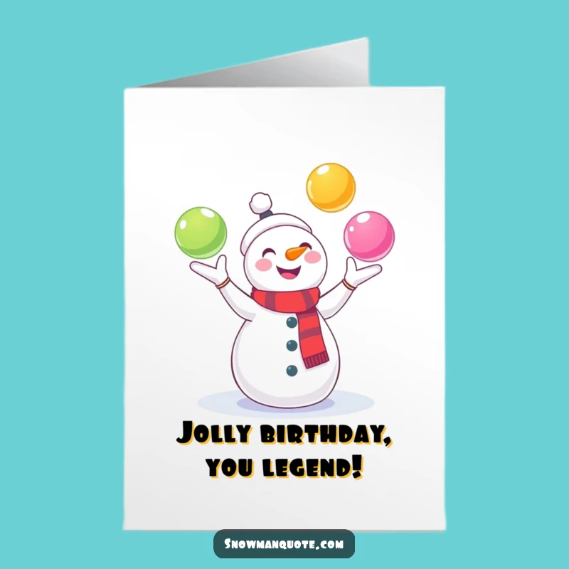 Free Printable Snowman Juggling Card: Funny Downloadable Birthday Gift for a Joyful Soul
