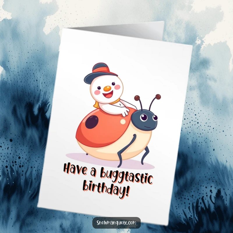 Funny Free Printable Birthday Card: Jolly snowman with button smile rides a giant, surprised ladybug.