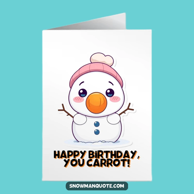 Free Printable Birthday Card: Snowman Giant Carrot Nose Funny Downloadable Gift