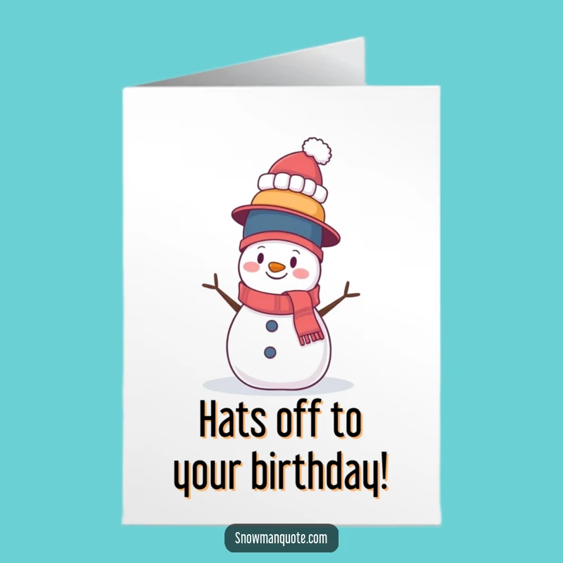 Free Printable Birthday Card: Wobbly Snowman Hats, Funny Downloadable Gift