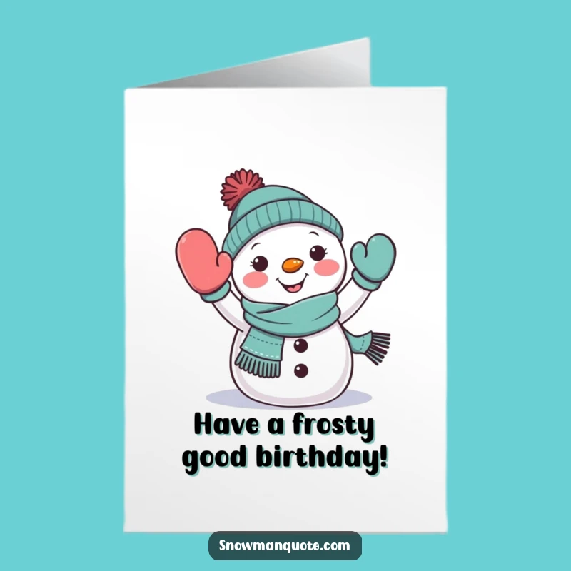 Free Printable Birthday Card: Cheerful Snowman Waving - Downloadable Gift