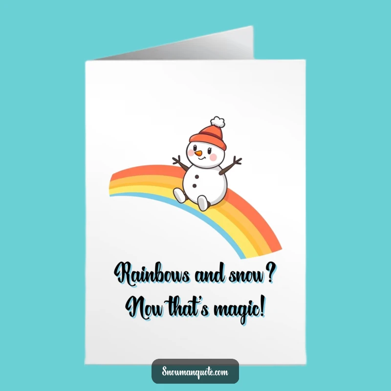 Free Printable Cheerful Snowman Rainbow Card: Funny Birthday Downloadable Gift
