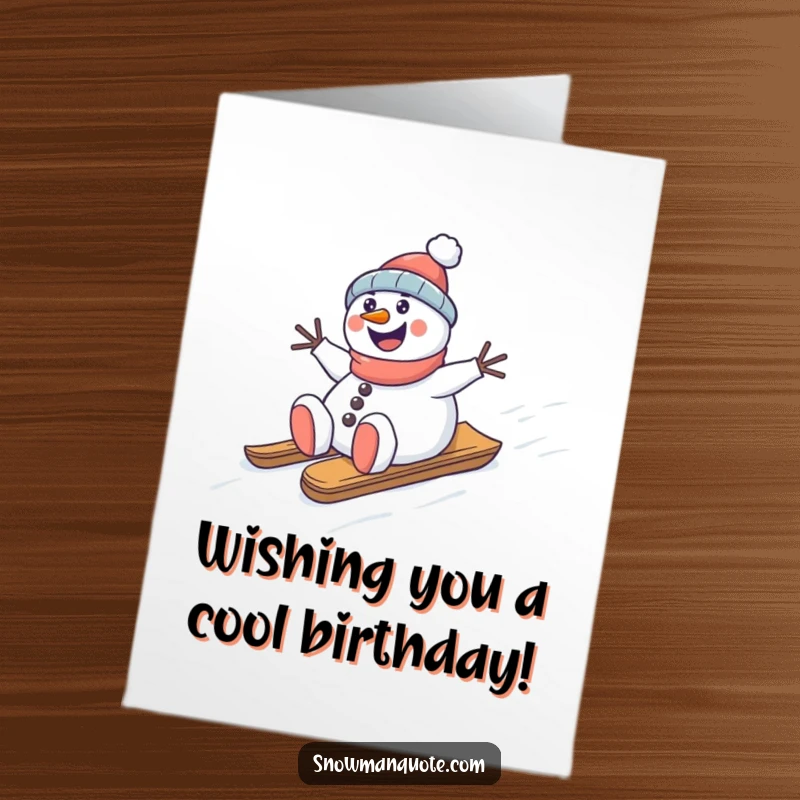 Funny Free Printable Birthday Card: Happy snowman gleefully slides down a snowy hill on a sled, celebrating with speed.