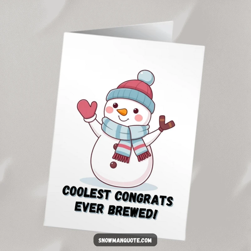 Funny Free Printable Congratulations Card showing a happy snowman in a scarf waving enthusiastically to celebrate an achievement.