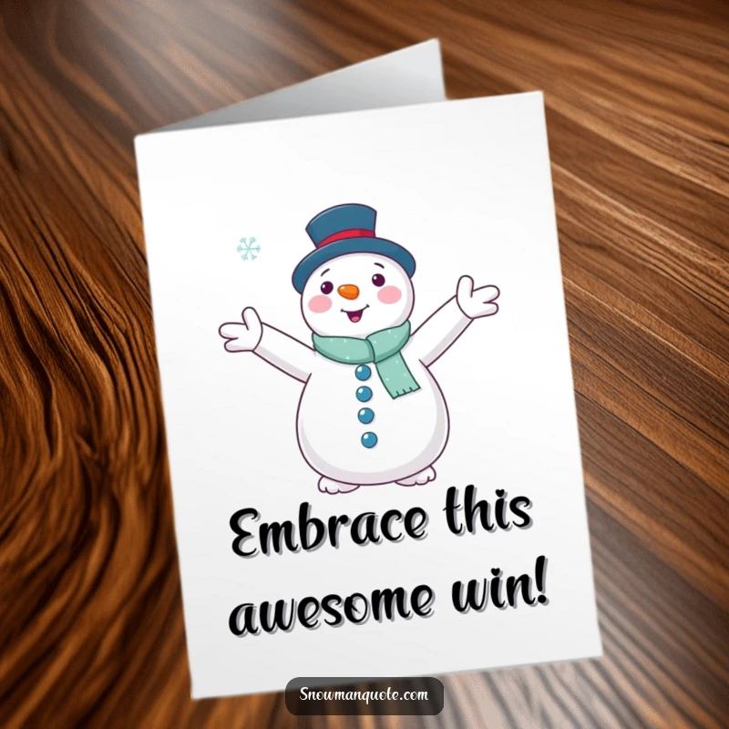 Funny Free Printable Congratulations Card: A snowman with open arms embracing a snowflake, symbolizing a special moment.