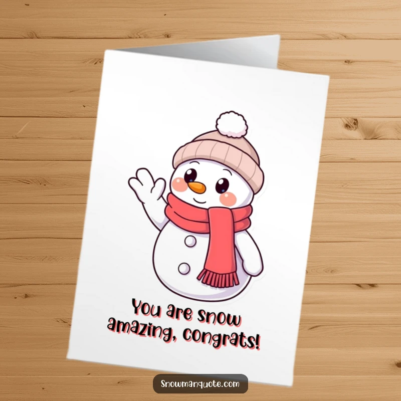 Funny free printable congratulations card: A smiling snowman wearing a scarf extends a warm, friendly wave.