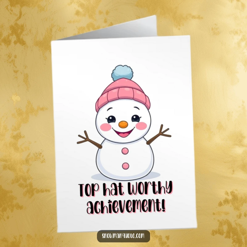 Funny Free Printable Congratulations Card: A snowman grins widely, his lopsided hat adding to the joyful celebration of accomplishment.