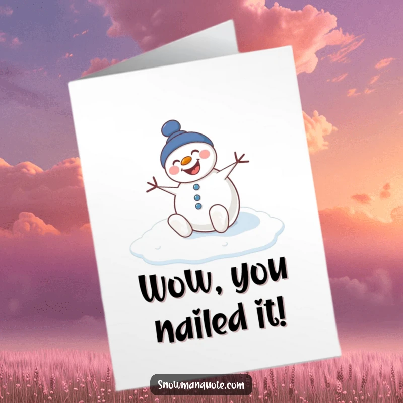 Funny Free Printable Congratulations Card featuring a smiling snowman humorously slipping on ice, capturing the joy of a surprising success.