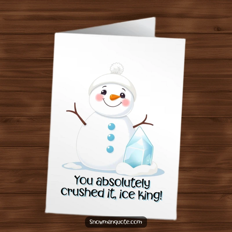 Free Printable Congratulations Card: A happy snowman stands proudly by a miniature ice sculpture, celebrating success.
