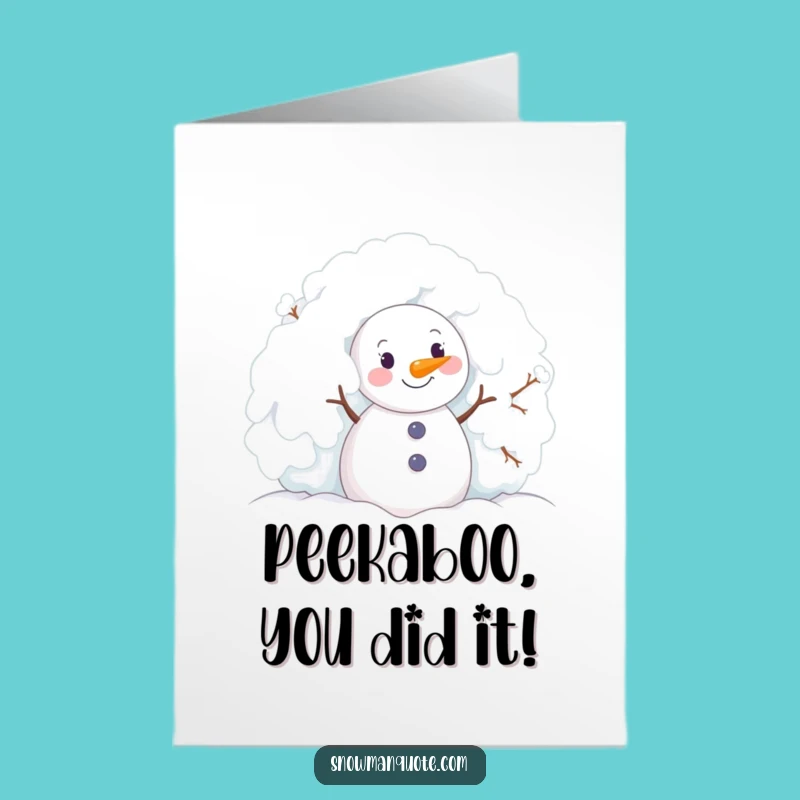 Free Printable Congrats Card: Snowman Peeking Delight Funny Downloadable Gift