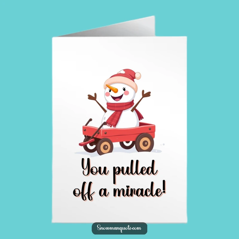 Free Printable Congrats Card: Snowman Wagon Joy - Funny Downloadable Gift for Any Occasion