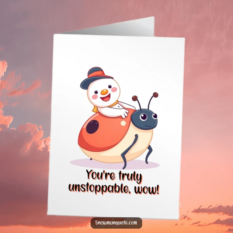 Funny Free Printable Congratulations Card: Jolly snowman with button smile rides a giant, surprised ladybug.