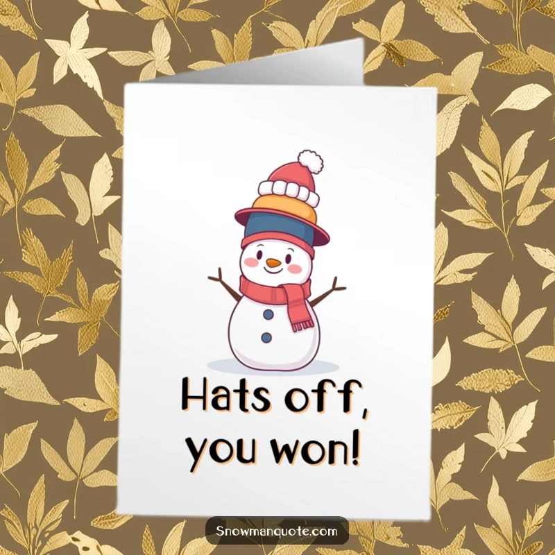 Funny Free Printable Congrats Card: A stressed, wobbly snowman struggling to keep a leaning tower of hats from toppling over, a humorous challenge.
